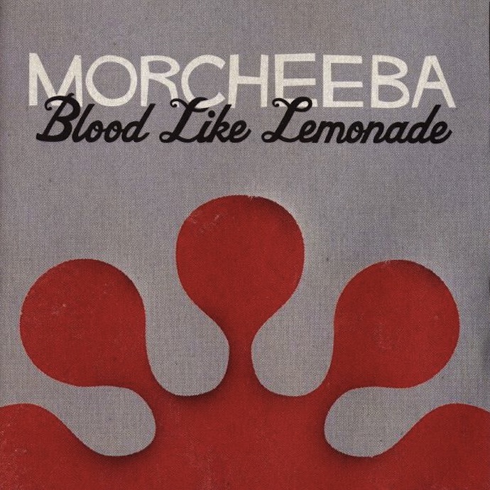 Morcheeba Blood Like Lemonade