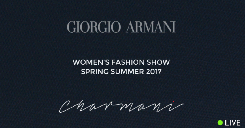 Прямая трансляция показа Giorgio Armani, весна-лето 2017