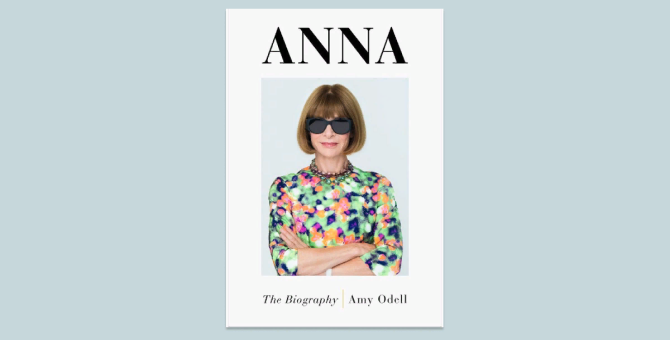 Time опубликовал первый отрывок из новой биографии Анны Винтур