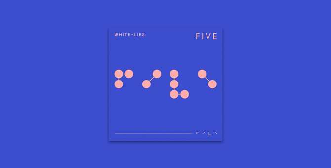Группа White Lies выпустила новый альбом «Five»