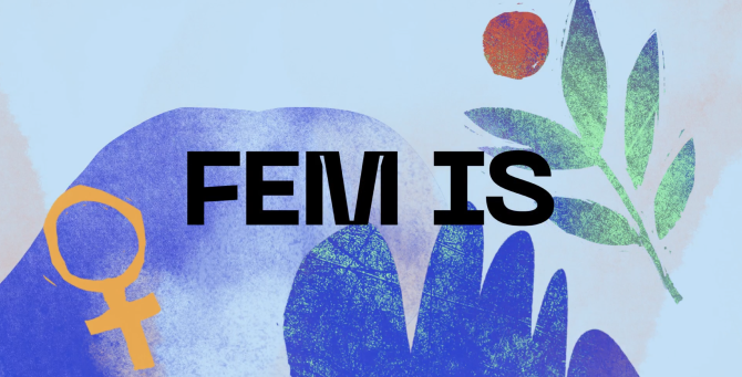 Анна Ривина запускает видеопроект «Fem Is» об истории феминизма