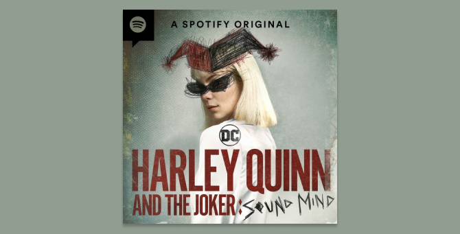 Spotify выпустит аудиосериал о знакомстве Харли Квинн и Джокера