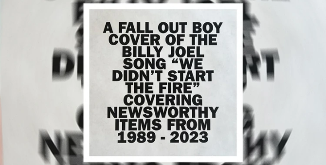 Fall Out Boy выпустила новую версию песни Билли Джоэла «We Didn't Start The Fire»