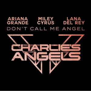 Ариана Гранде, Майли Сайрус и Лана Дель Рей анонсировали выход клипа на их песню для «Ангелов Чарли»
