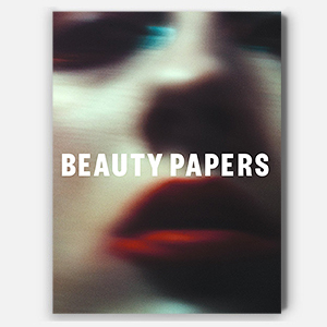 Beauty Papers: новый журнал о красоте