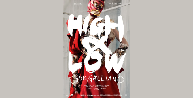 Вышел официальный трейлер документального фильма High & Low: John Galliano