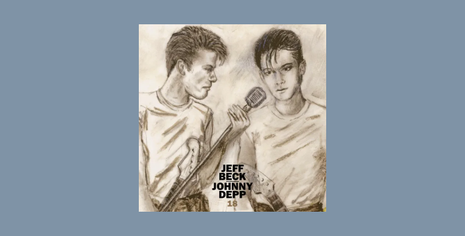 Джонни Депп и Джефф Бек выпустили музыкальный альбом «18»