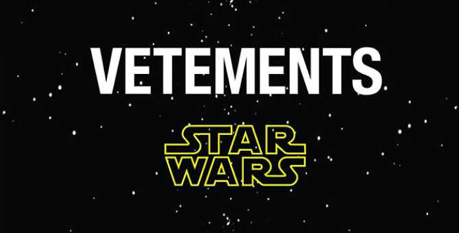 Vetements выпускает коллаборацию со «Звездными войнами»