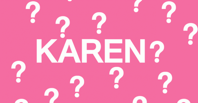 Кто такая «Карен»? Та самая раздраженная женщина, которая требует пригласить менеджера