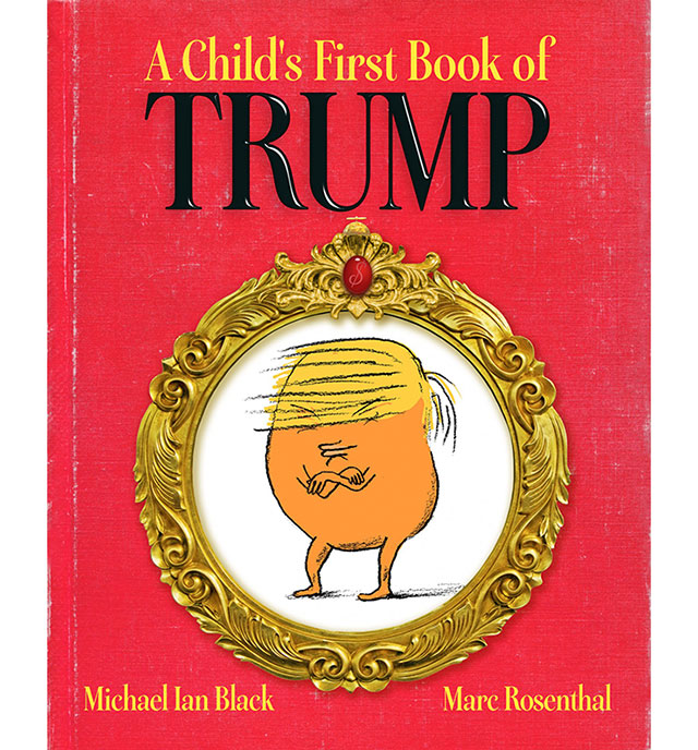 Ваша первая книга о Дональде Трампе, или Как себя вести при встрече с политиком